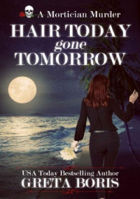 Greta Boris — Hair Today, Gone Tomorrow