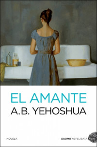 A. B. Yehoshua — El amante