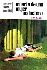 Keith Luger — Muerte de una mujer seductora