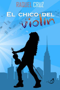 Raquel Cruz — El chico del violín