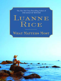 Luanne Rice — What Matters Most: A Novel
