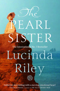 Lucinda Riley [Riley, Lucinda] — The Pearl Sister