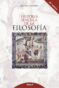 Rafael Gambra Ciudad; — Historia sencilla de la filosofa