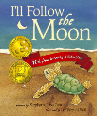 Stephanie Lisa Tara — I'll Follow the Moon — 10th Anniversary Collector's Edition