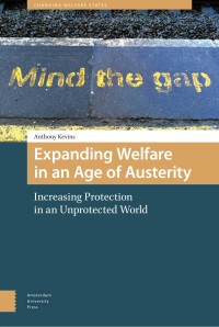 Anthony Kevins — Expanding Welfare in an Age of Austerity