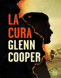 Glenn Cooper — La cura