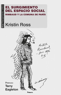 Kristin Ross — El surgimiento del espacio social