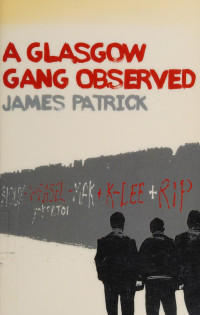 Patrick James — A Glasgow Gang Observed