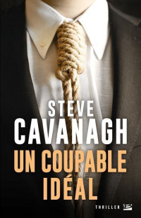 Cavanagh, Steve — Eddie Flynn 02 Un Coupable Idéal