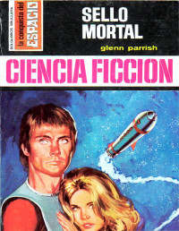 Glenn Parrish [Parrish, Glenn] — Sello mortal