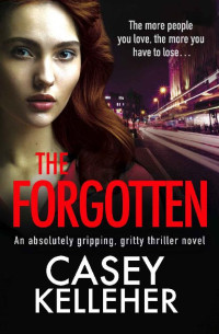 Kelleher, Casey — Byrne Family 03 - The Forgotten