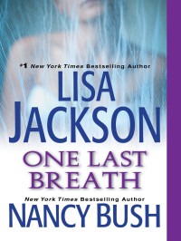 Jackson, Lisa; Bush, Nancy — One Last Breath