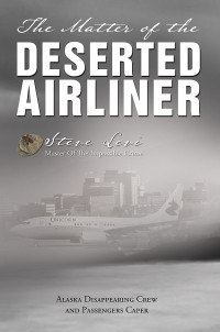 Steve Levi — The Matter of the Deserted Airliner