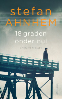 Stefan Ahnhem — 18 graden onder nul