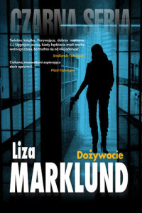 Liza Marklund — Dożywocie