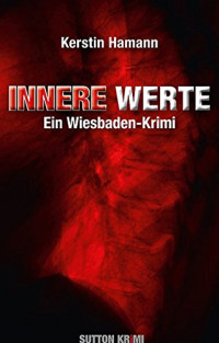 Kerstin Hamann [Hamann, Kerstin] — Innere Werte