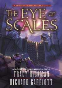 Tracy Hickman — The Eye of Scales