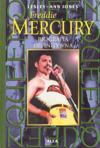 LESLEY-ANN JONES — Freddie Mercury. Biografia definitywna