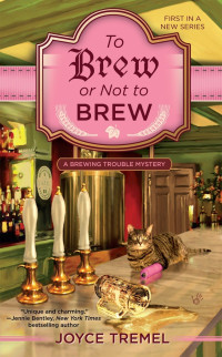 Joyce Tremel — To Brew or Not to Brew (Brewing Trouble Mystery 1)