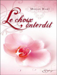 Megan Hart — Le choix interdit