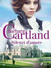 Barbara Cartland — Silenzi d'amore