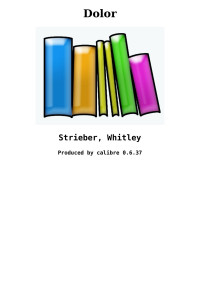 Strieber, Whitley [Strieber, Whitley] — Dolor