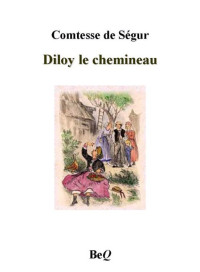 Ségur, Comtesse de — Diloy le chemineau