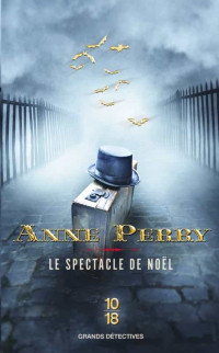 Anne Perry — Le spectacle de Noël (Histoires de Noël 9)