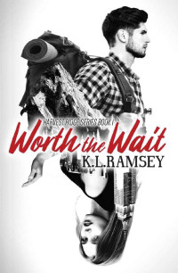 K.L. Ramsey — Worth the Wait (The Harvest Ridge Series Book 1)