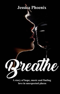 Jessica Phoenix [Phoenix, Jessica] — Breathe