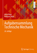 Alfred Böge, Wolfgang Böge — Aufgabensammlung Technische Mechanik