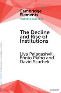 Liya Palagashvili, Ennio Piano & David Skarbek — THE DECLINE AND RISE OF INSTITUTIONS