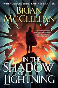 Brian McCLELLAN — In the Shadow of Lightning