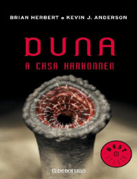 Brian Herbert, Kevin J. Anderson — A Casa Harkonnen - Prelúdios de Duna - Vol.2