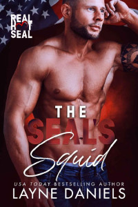 Layne Daniels — The SEAL's Squid (Real Hot SEAL)