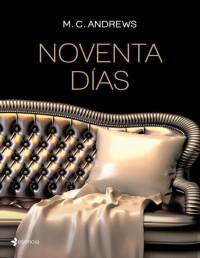 M. C. Andrews — Noventa días