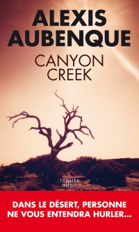 Aubenque, Alexis [Aubenque, Alexis] — Canyon Creek (Toucan noir) (French Edition)