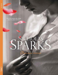 Nicholas Sparks — Chemins Croisés