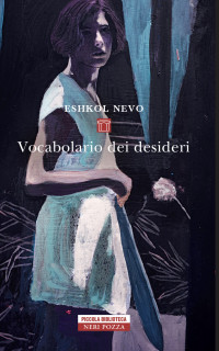 Eshkol Nevo — Vocabolario dei desideri