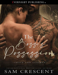 Sam Crescent — The Boss's Possession