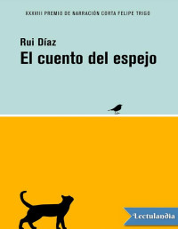 Rui Díaz — EL CUENTO DEL ESPEJO