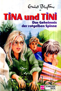 Blyton, Enid — Das Geheimnis der rotgelben Spinne