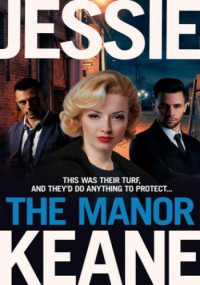 Jessie Keane — The Manor