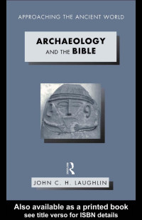 John C. H. Laughlin — Archaeology and the Bible