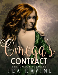 Tea Ravine — The Omega's Contract: The Omega Accords (The Omega Accords Book 1)