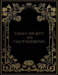 A. V. Sutton — Essay on art and photography