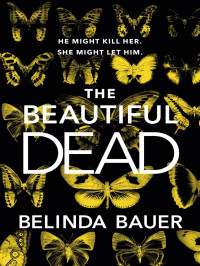 Belinda Bauer — The Beautiful Dead