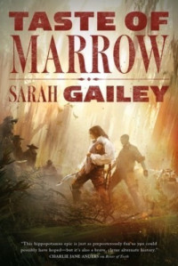 Sarah Gailey — Taste of Marrow