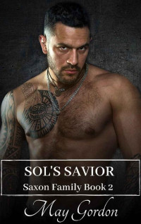 May Gordon — Sol’s Savior (Saxon Family Book 2)