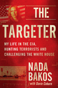 Nada Bakos — The Targeter